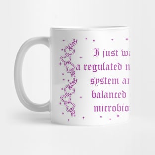 I Just Want A Regulated Nervous System And A Balanced Mug